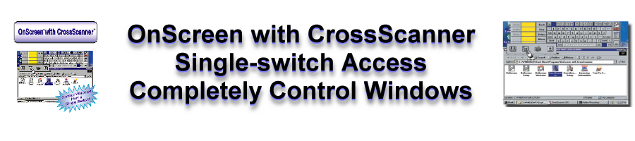 OnScreen with CrossScanner - single-switch access